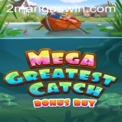 Mega Greatest Catch Bonus Buy: An Entrancing Journey