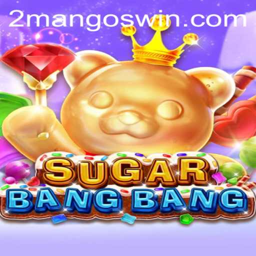 Discover the Sweet Thrills of SUGARBANGBANG: A Dive into the Latest Gaming Sensation